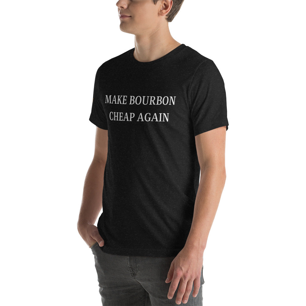 "Make Bourbon Cheap Again"