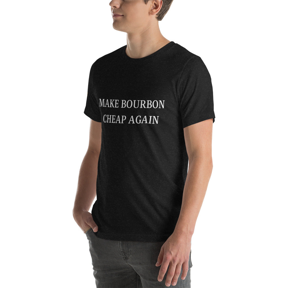 "Make Bourbon Cheap Again"