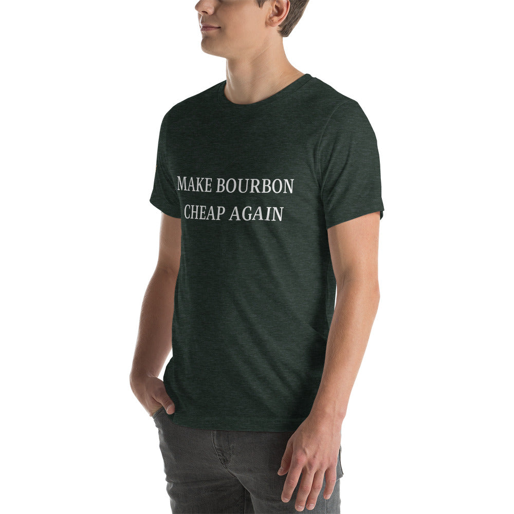 "Make Bourbon Cheap Again"