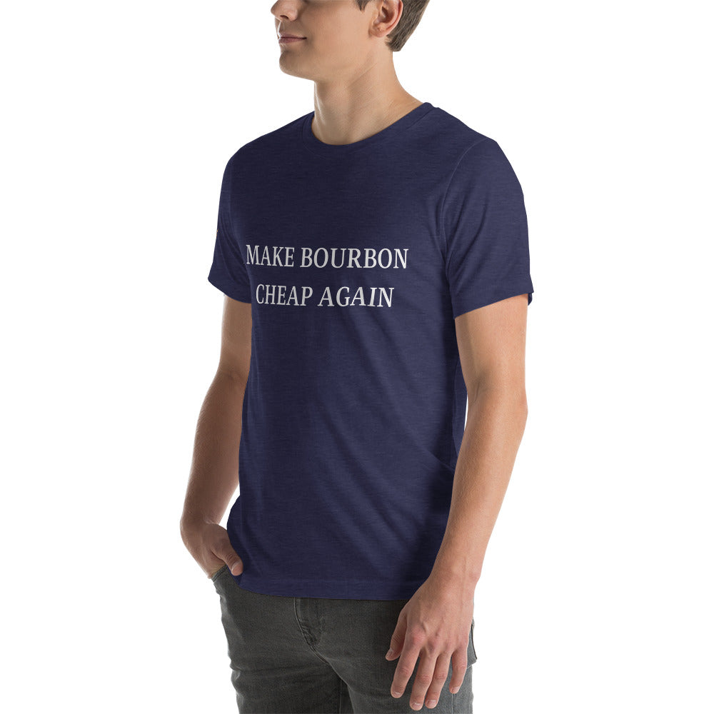 "Make Bourbon Cheap Again"