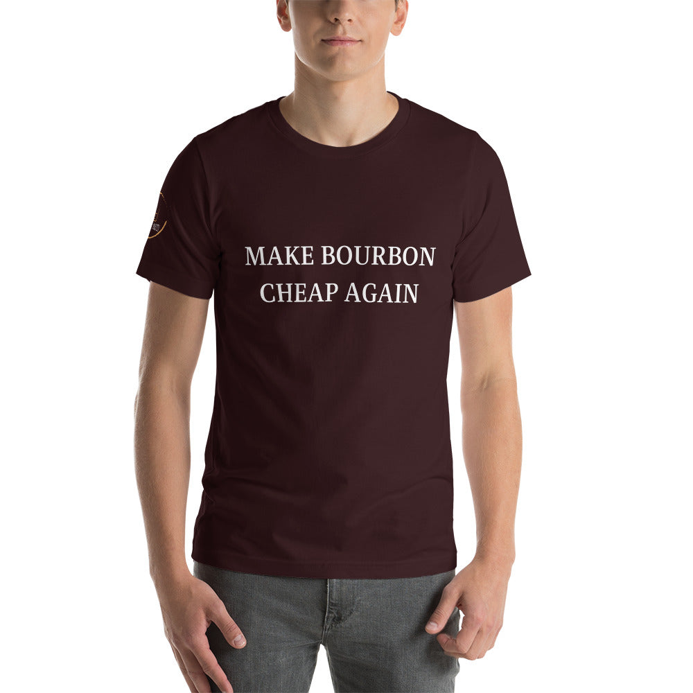 "Make Bourbon Cheap Again"