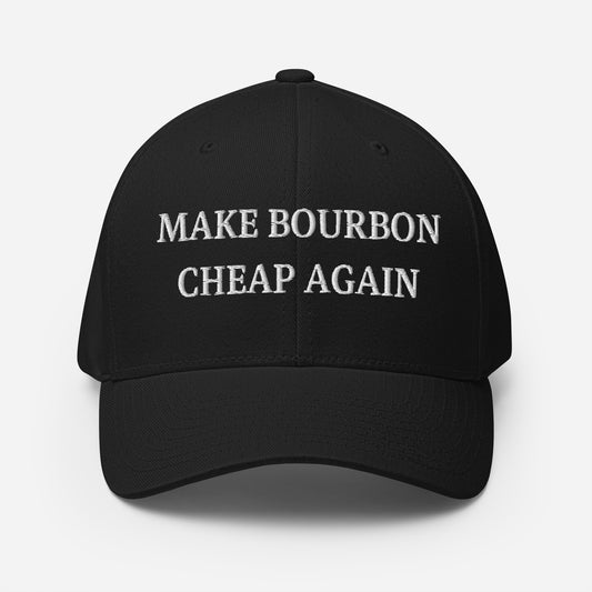 "Make Bourbon Cheap Again" Black Structured Cap