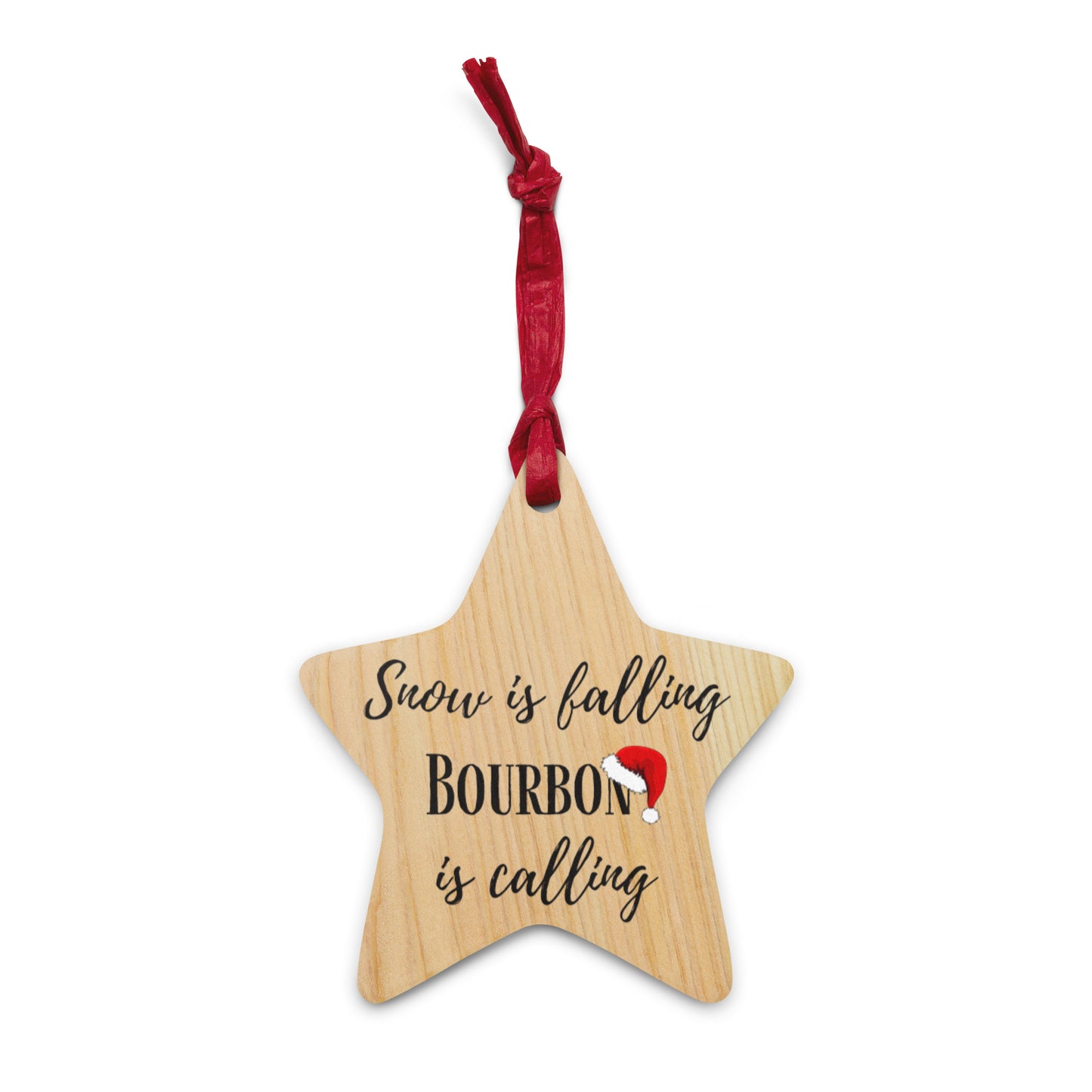 "Bourbon is calling" WB Wooden Ornament